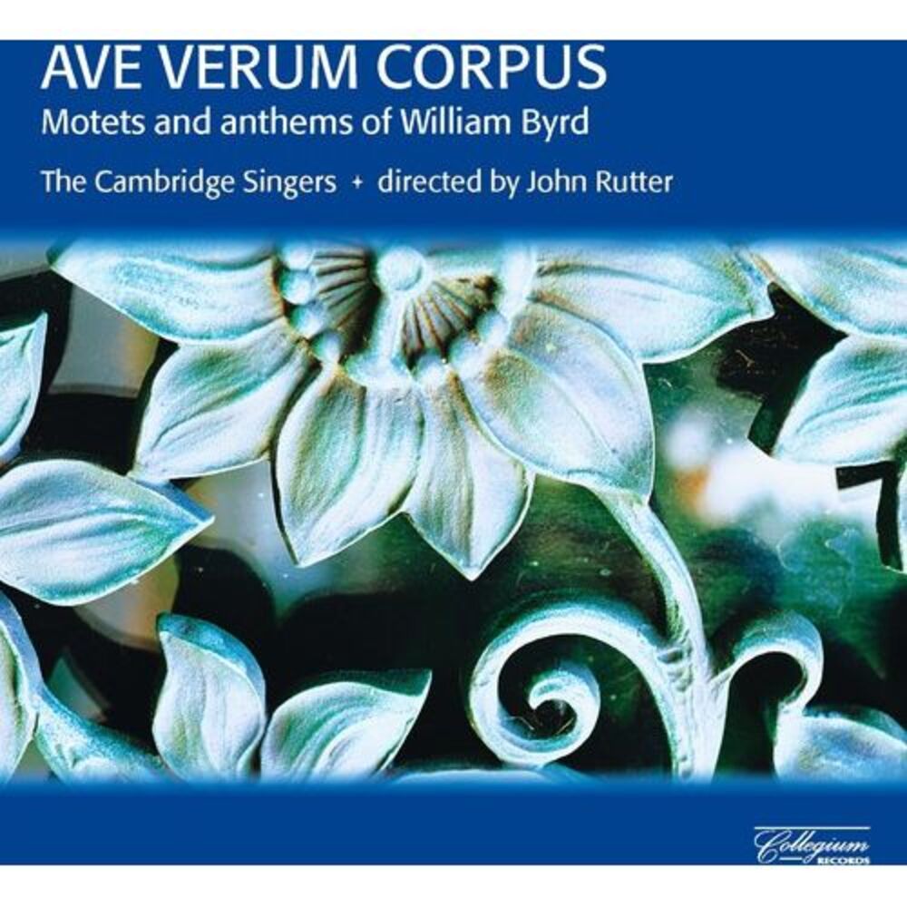 William Byrd - Ave Verum Corpus: Motets & Anthems  CD